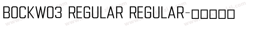 BockW03 Regular Regular字体转换